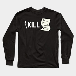 Kill Bill Joke Long Sleeve T-Shirt